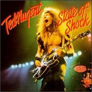 TED NUGENT - STATE OF SHOCK